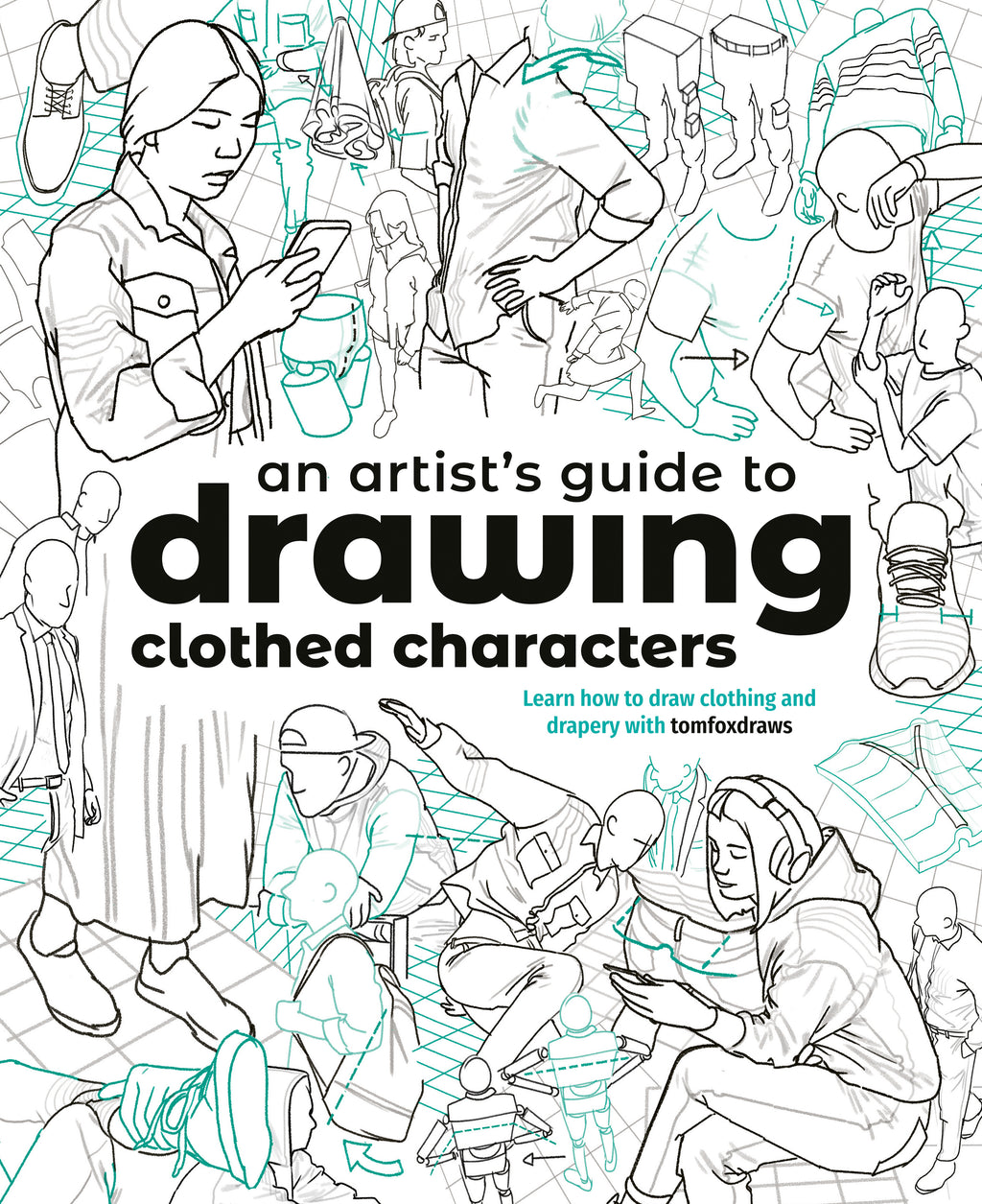 An Artist's Guide to Drawing Clothed Characters - PRE-ORDER!