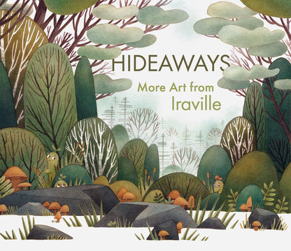 Cover of 'Hideaways: More Art From Iraville' book, showing a stylised landscape of trees, bushes, and small fantasy critters.