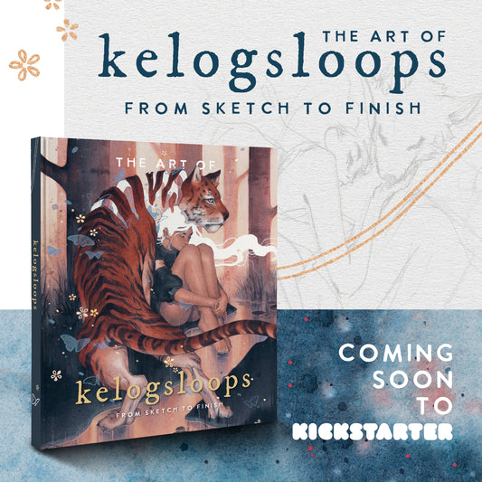 The Art of Kelogsloops: From Sketch to Finish - Coming soon to Kickstarter!