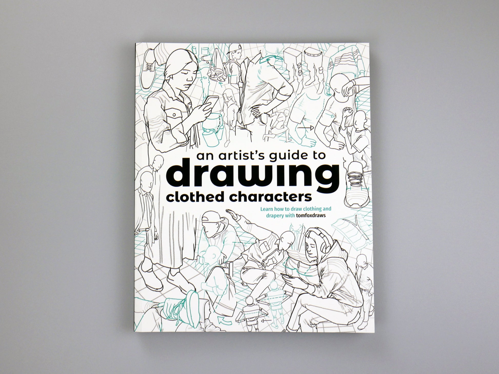 An Artist's Guide to Drawing Clothed Characters - PRE-ORDER!