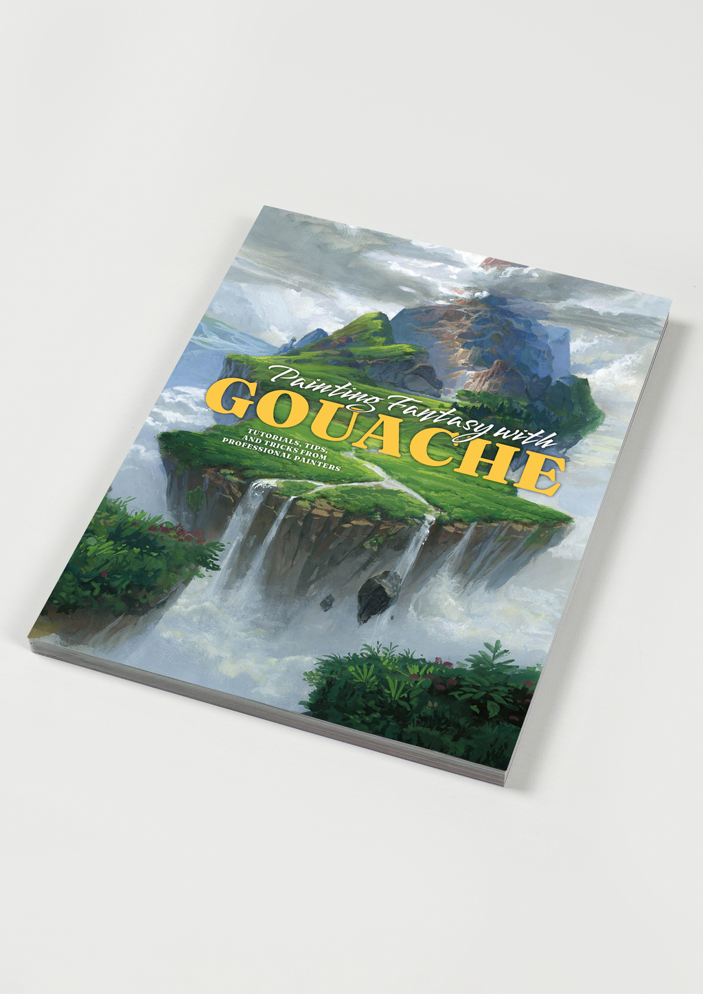 Painting Fantasy with Gouache: Tutorials, tips, and tricks from professional painters