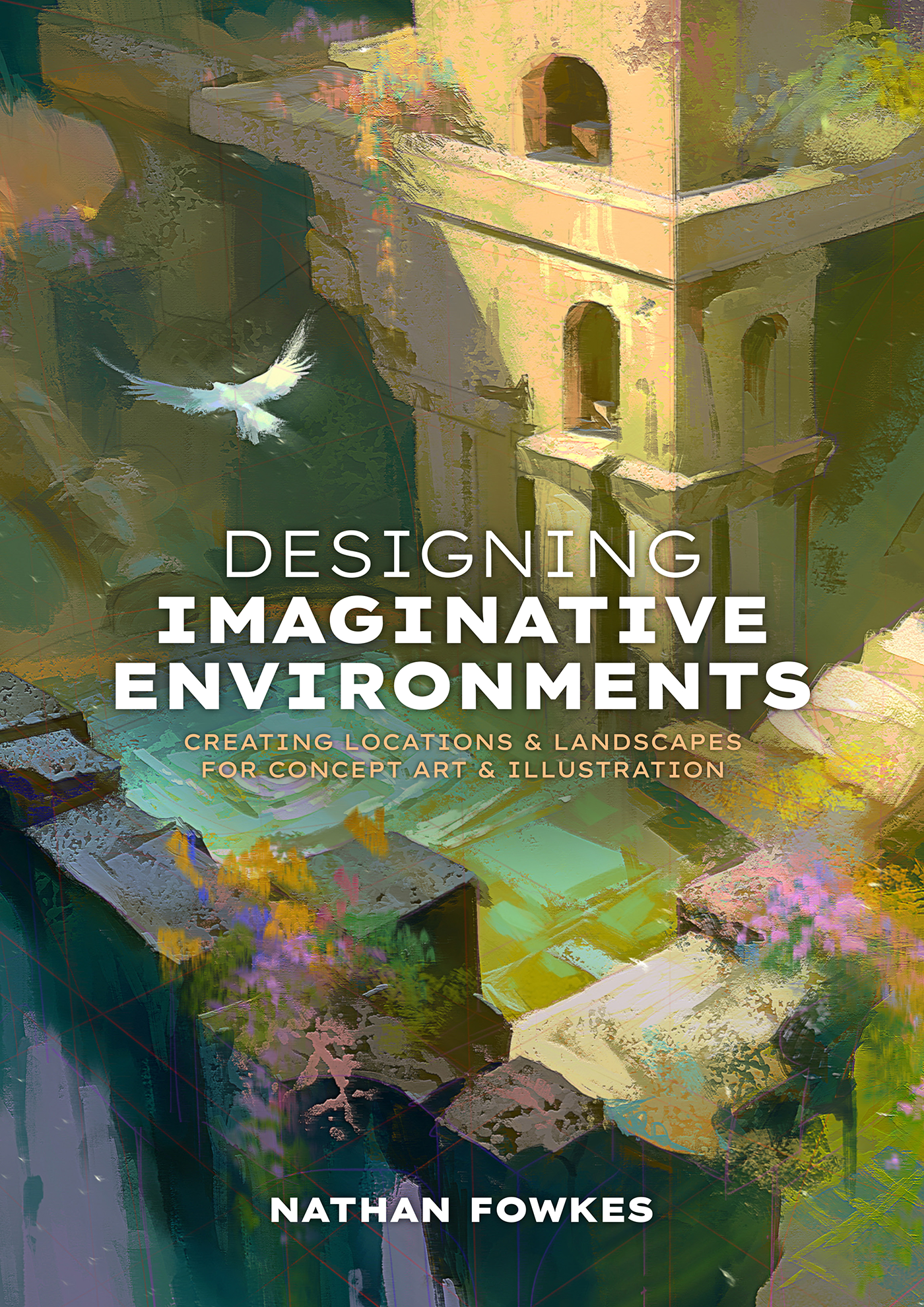 Designing Imaginative Environments by Nathan Fowkes - PRE-ORDER!