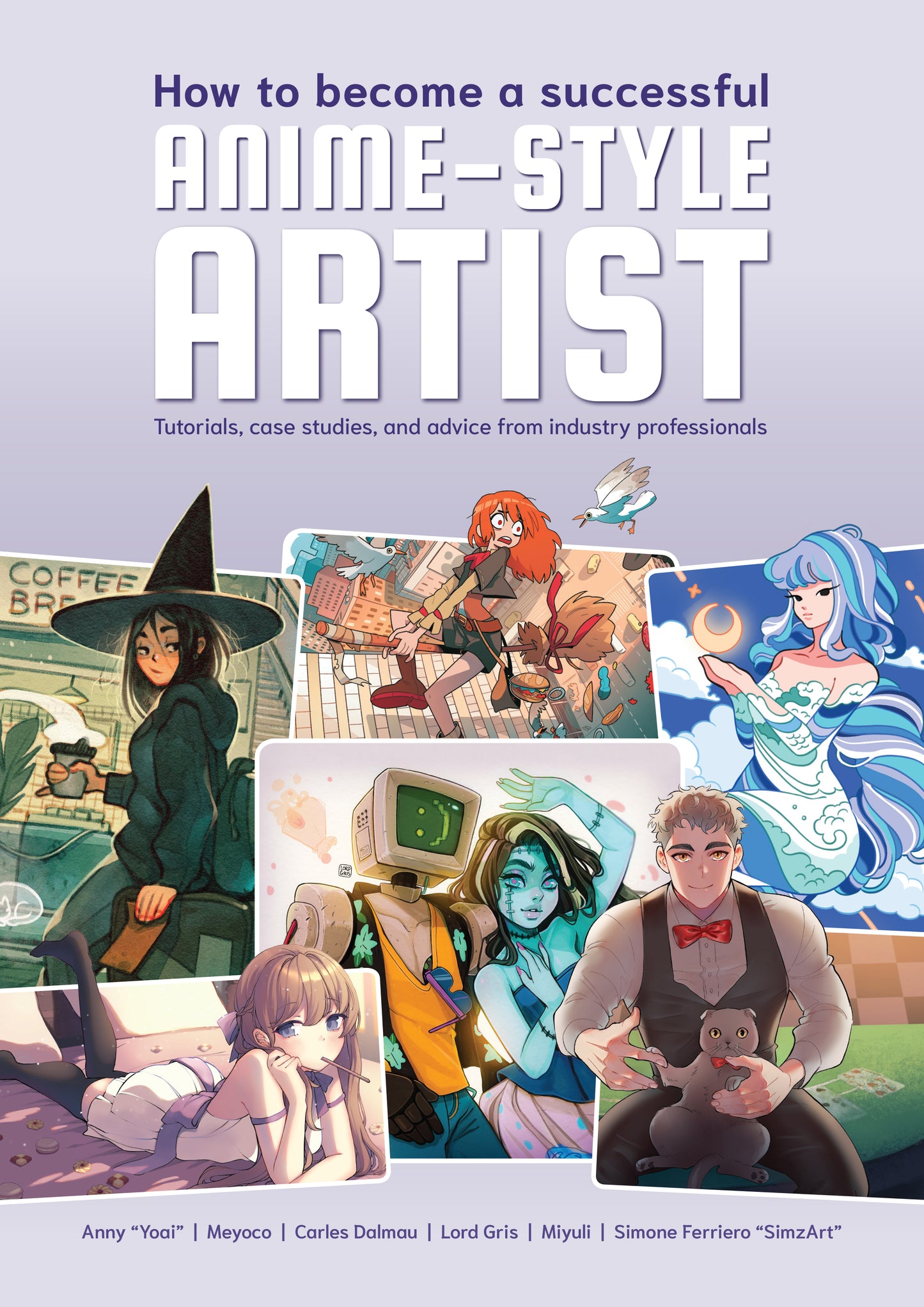 Lilac cover of 'How to become a successful Anime-Style Artist', showing a variety of characters in different moods and poses.