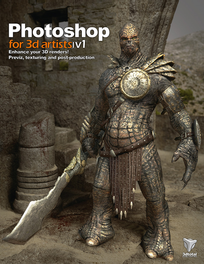 Cover of 'Photoshop for 3d artists v1' book, depicting a castle ruin and a reptilian warrior wearing armour, holding a sword.