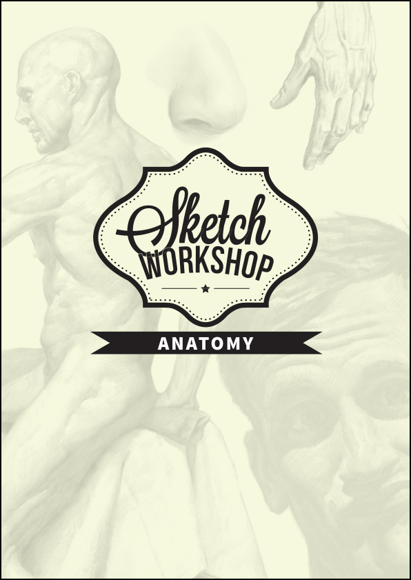 Cream-white cover, showing anatomy sketches of human body in faint grey, with title 'Sketch Workshop: Anatomy' in black font.