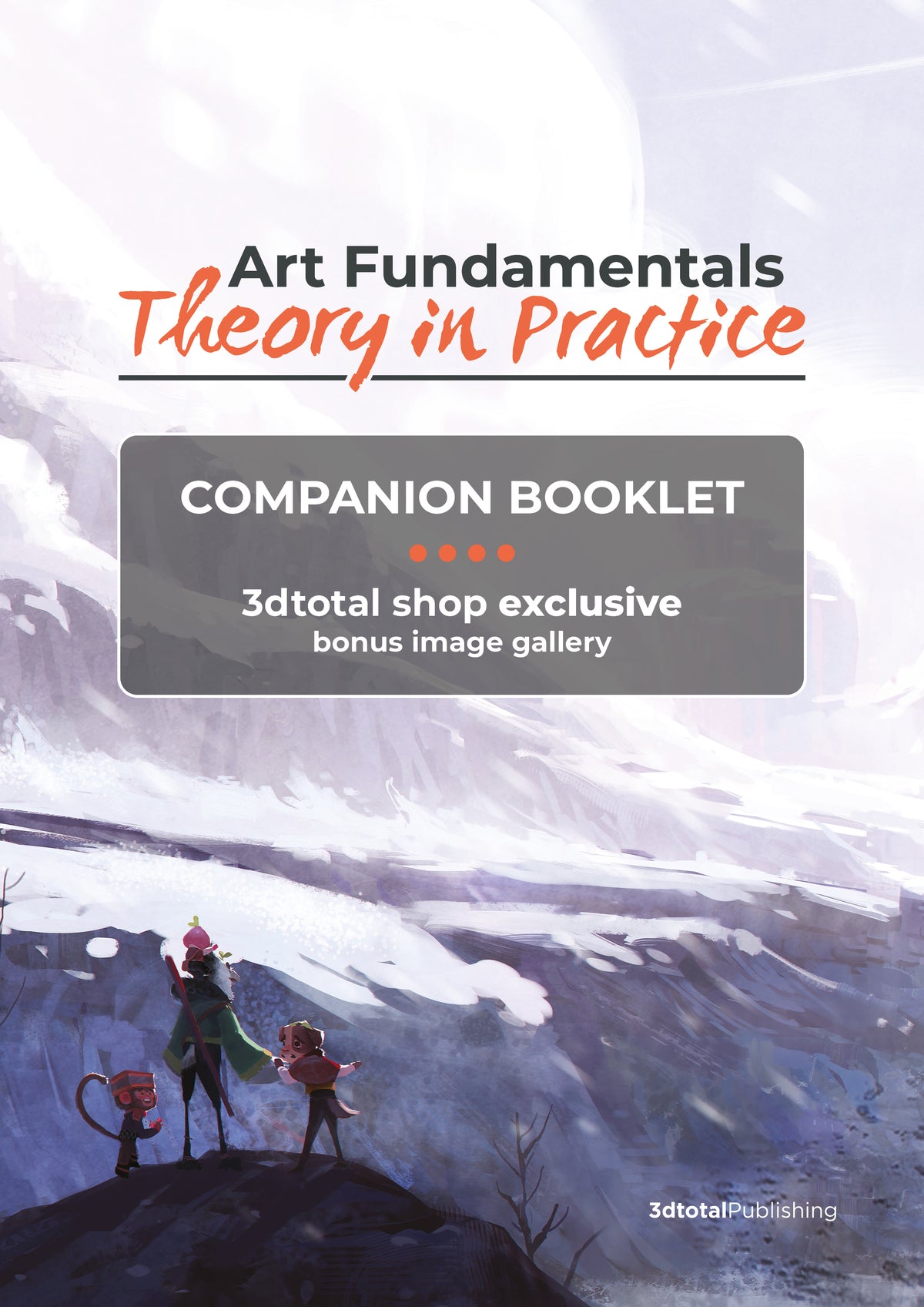 Art Fundamentals: Theory in Practice Companion Booklet