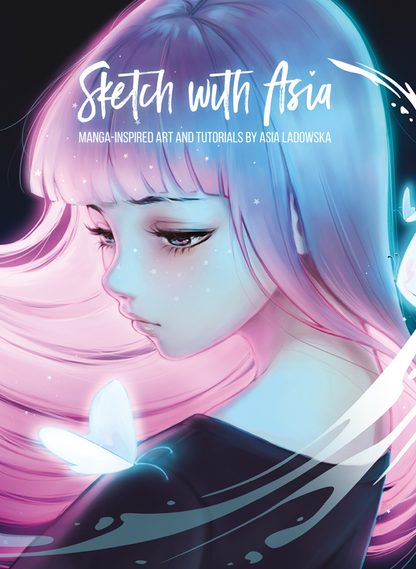 Black cover of 'Sketch With Asia' by Asia Ladowska, depicting a beautiful young woman with pink hair and a glowing butterfly.