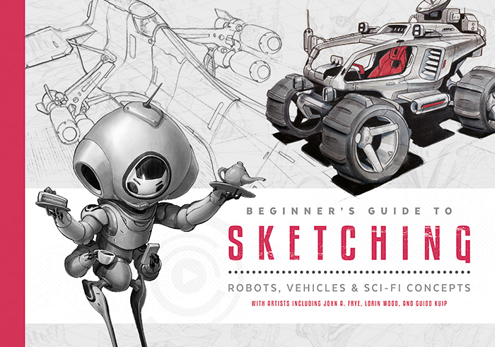 Cover of 'Beginner's Guide to Sketching: Robots, Vehicles & Sci-fi Concepts' book, showing a robot butler and sci-fi vehicle.